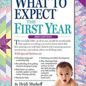 What To Expect: The First Year - Hardcover by: Book